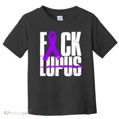F*ck Lupus Toddler T-Shirt