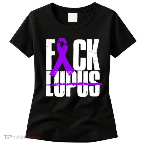 F*ck Lupus Women's T-Shirt in the selected color