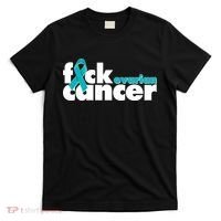 F*ck Ovarian Cancer T-Shirt thumb 0