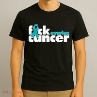 F*ck Ovarian Cancer T-Shirt thumb 3