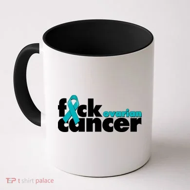 F*ck Ovarian Cancer Coffee Mug