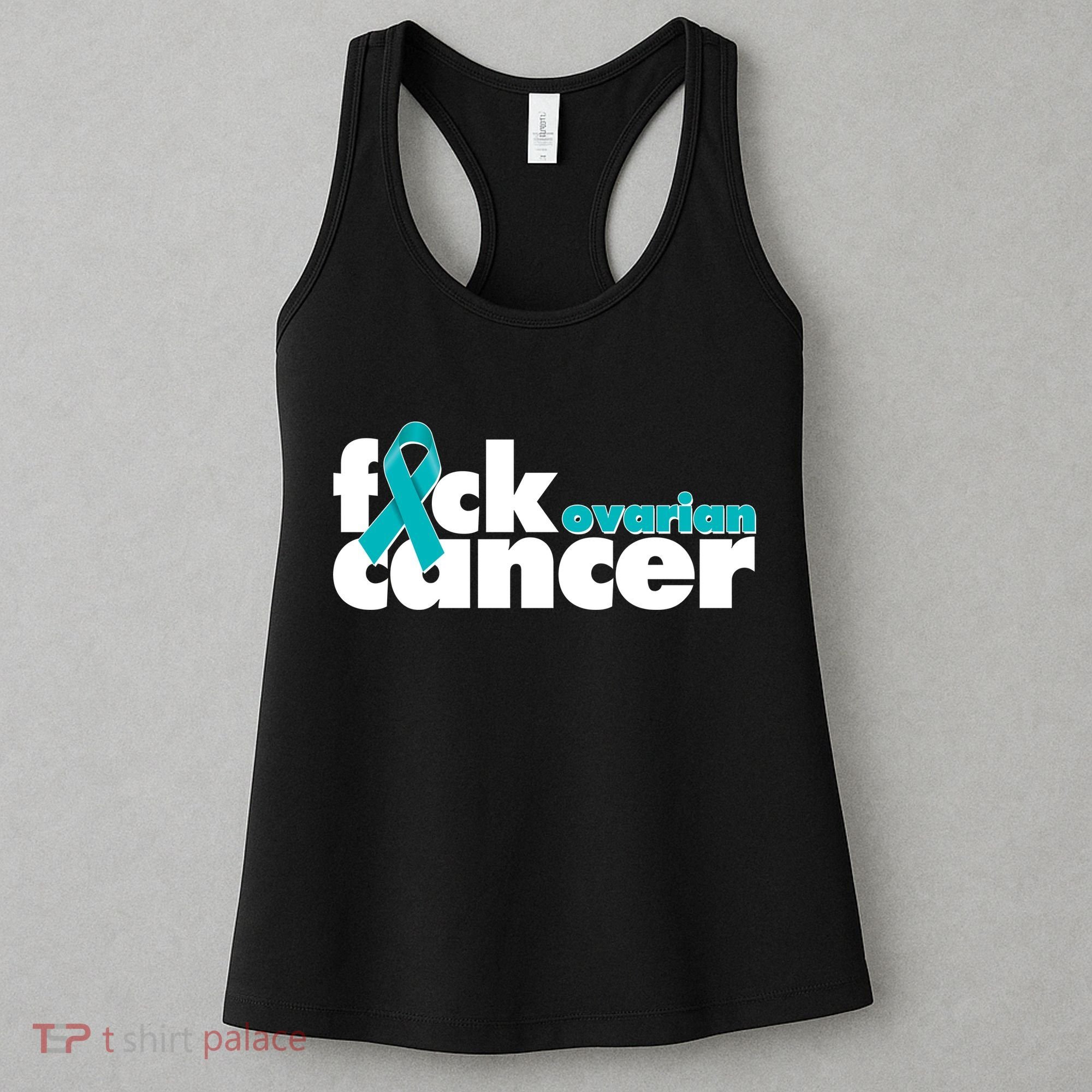 F*ck Ovarian Cancer Women's Tank Top