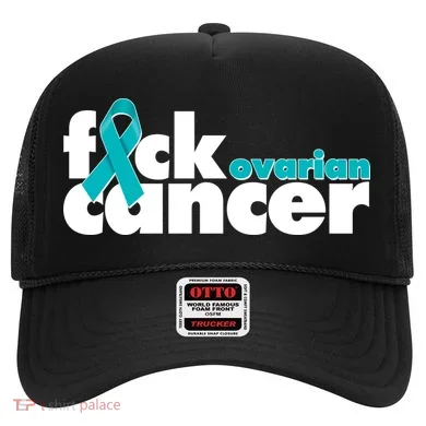 F*ck Ovarian Cancer Hat
