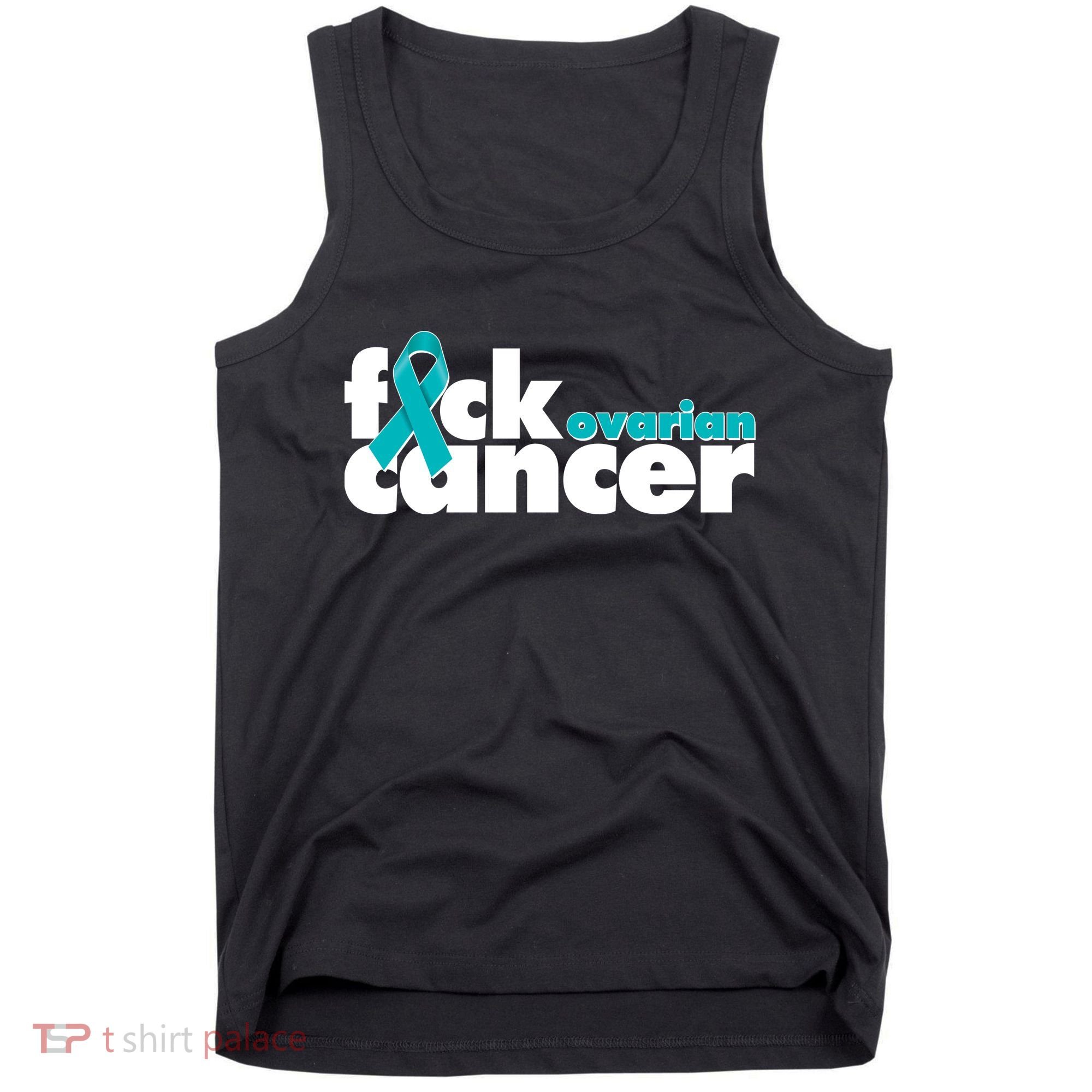 F*ck Ovarian Cancer Tank Top