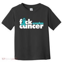 F*ck Ovarian Cancer Toddler T-Shirt thumb 0