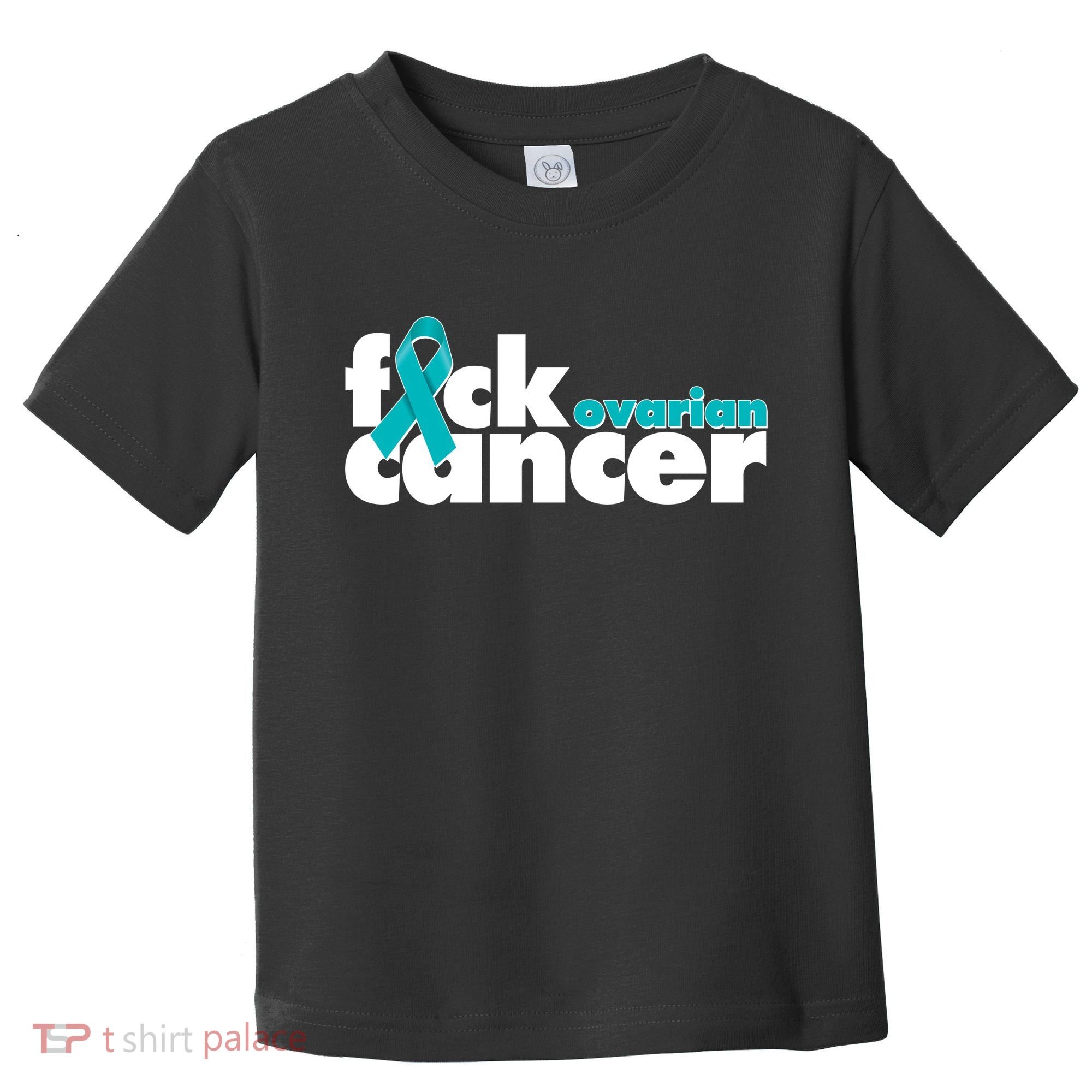 F*ck Ovarian Cancer Toddler T-Shirt