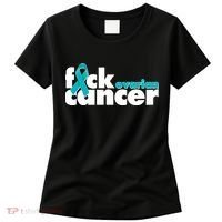 F*ck Ovarian Cancer Women's T-Shirt thumb 0