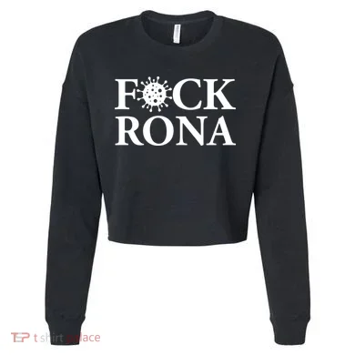 F*ck Rona Cropped Pullover Crew