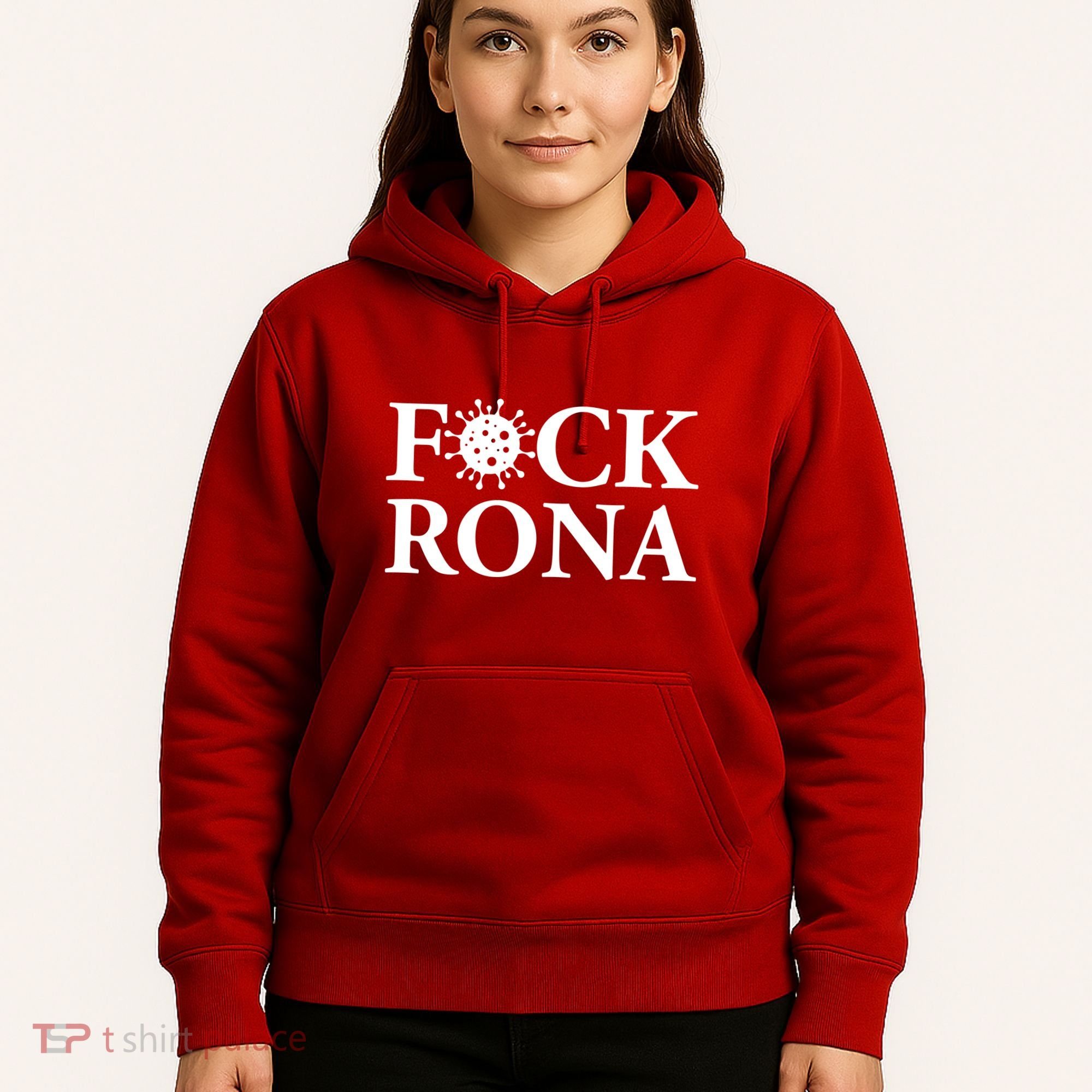 F*ck Rona Hoodie
