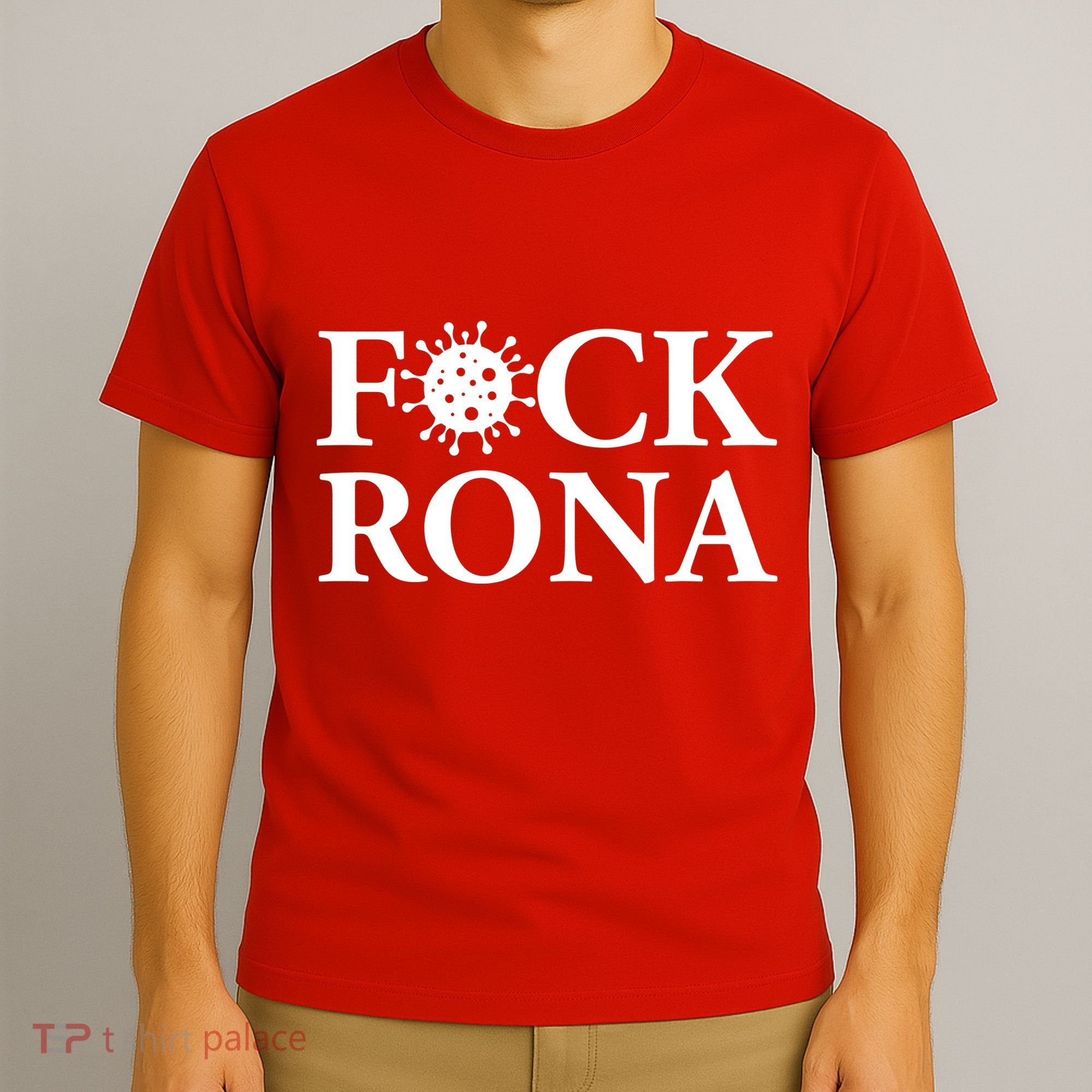 F*ck Rona T-Shirt