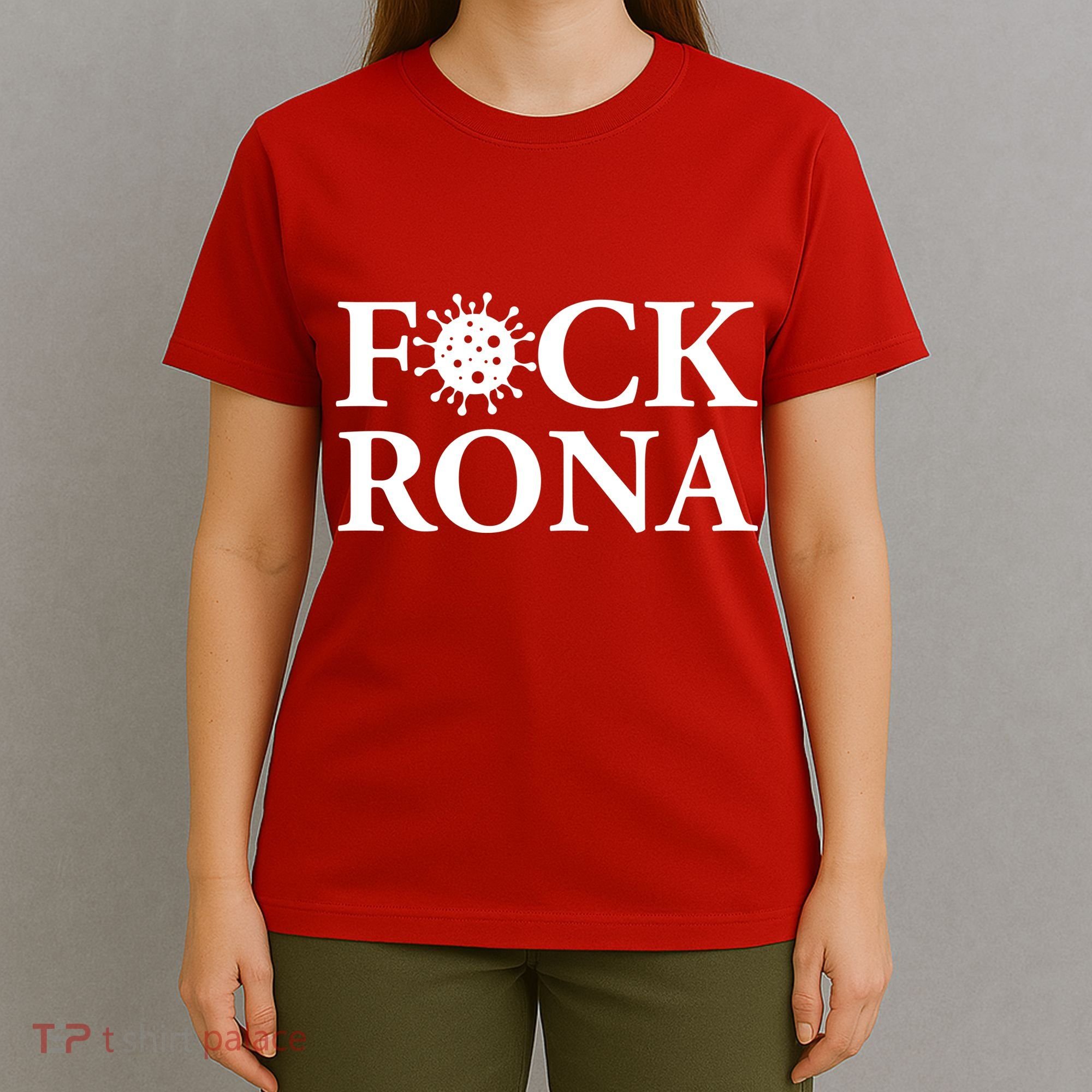 F*ck Rona T-Shirt