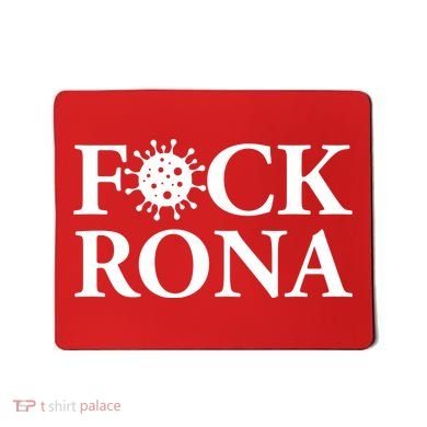F*ck Rona Mousepad