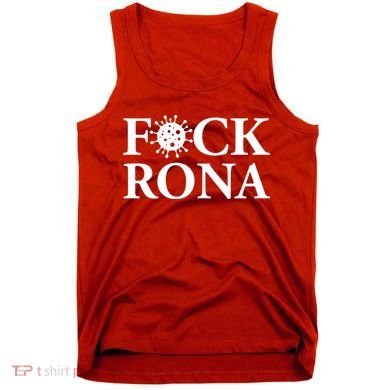 F*ck Rona Tank Top