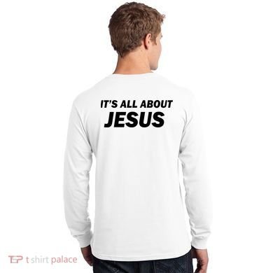 Freedom Charlie Kirk Its All About Jesus Back And Front Long Sleeve Shirt back