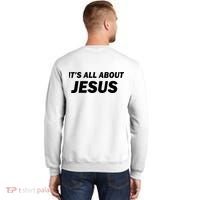 Freedom Charlie Kirk Its All About Jesus Back And Front Sweatshirt thumb 1