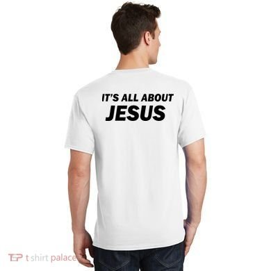 Freedom Charlie Kirk Its All About Jesus Back And Front T-Shirt back