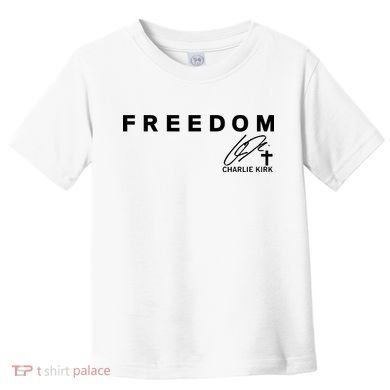 Freedom Charlie Kirk Its All About Jesus Back And Front Toddler T-Shirt