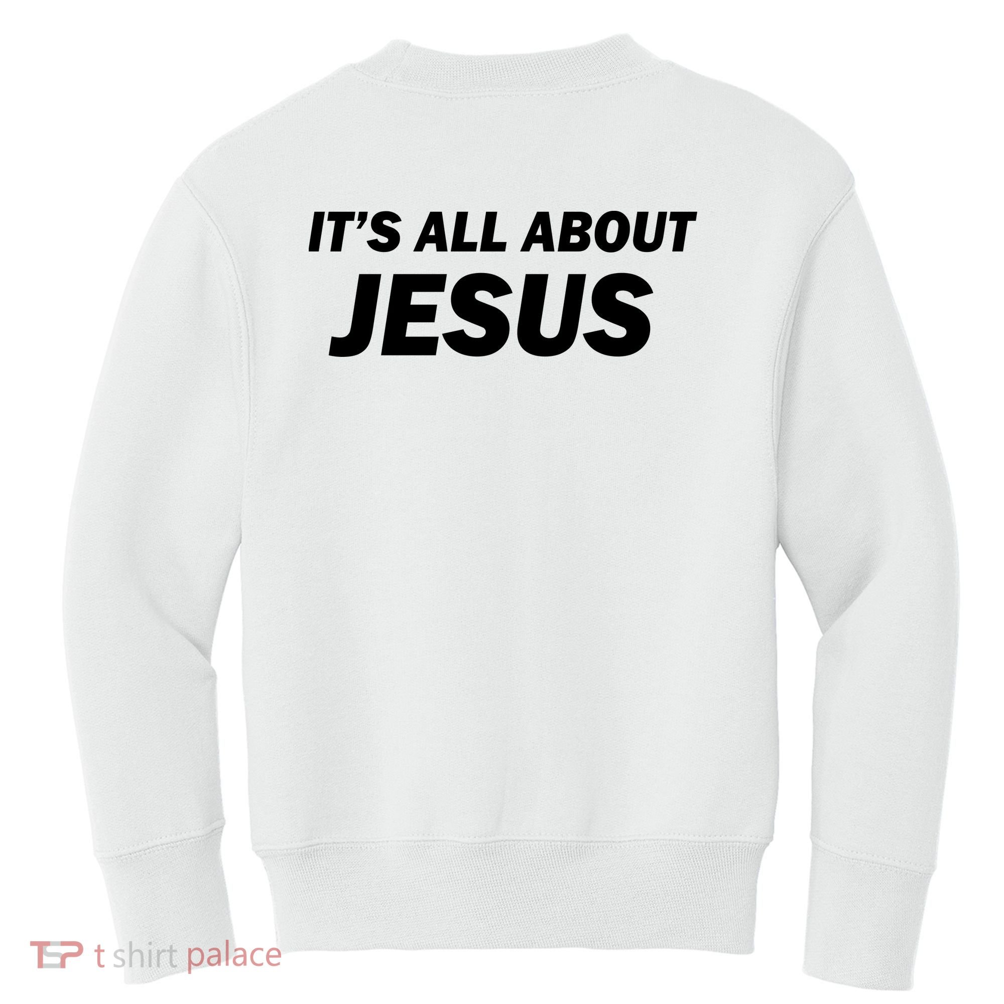 Freedom Charlie Kirk Its All About Jesus Back And Front Kids Sweatshirt