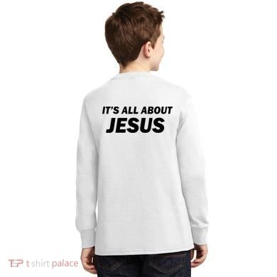 Freedom Charlie Kirk Its All About Jesus Back And Front Kids Long Sleeve Shirt back