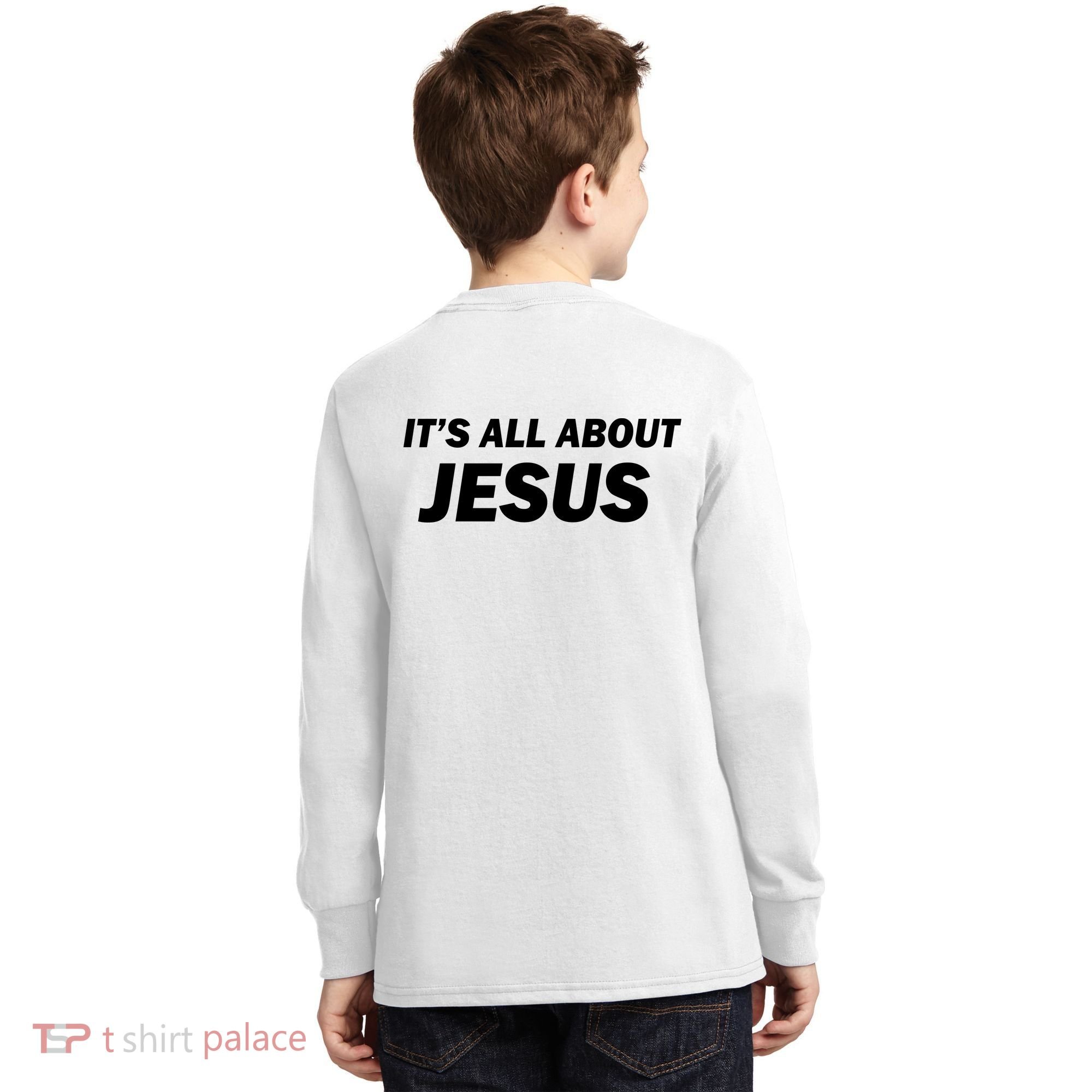 Freedom Charlie Kirk Its All About Jesus Back And Front Kids Long Sleeve Shirt