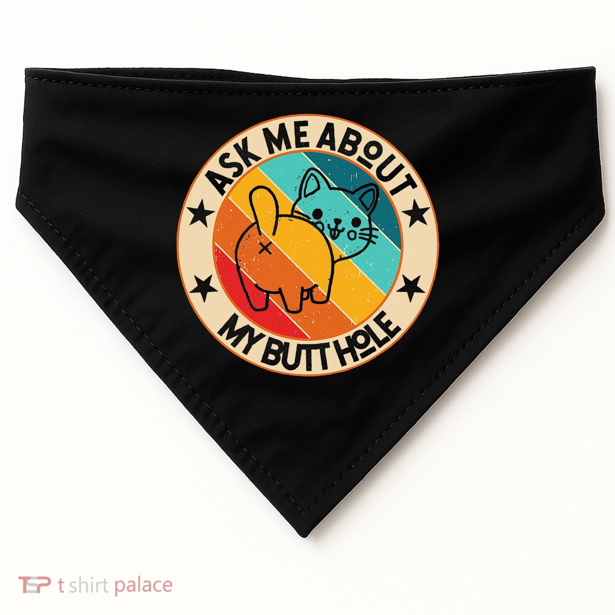 Funny Cat Kitten Ask Me About My BUTTHOLE Animal Butt USA-Made Doggie Bandana