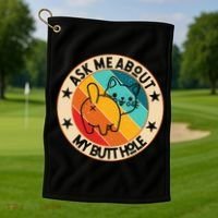 Funny Cat Kitten Ask Me About My BUTTHOLE Animal Butt Golf Towel thumb 1