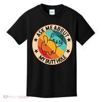 Funny Cat Kitten Ask Me About My BUTTHOLE Animal Butt Kids T-Shirt thumb 0