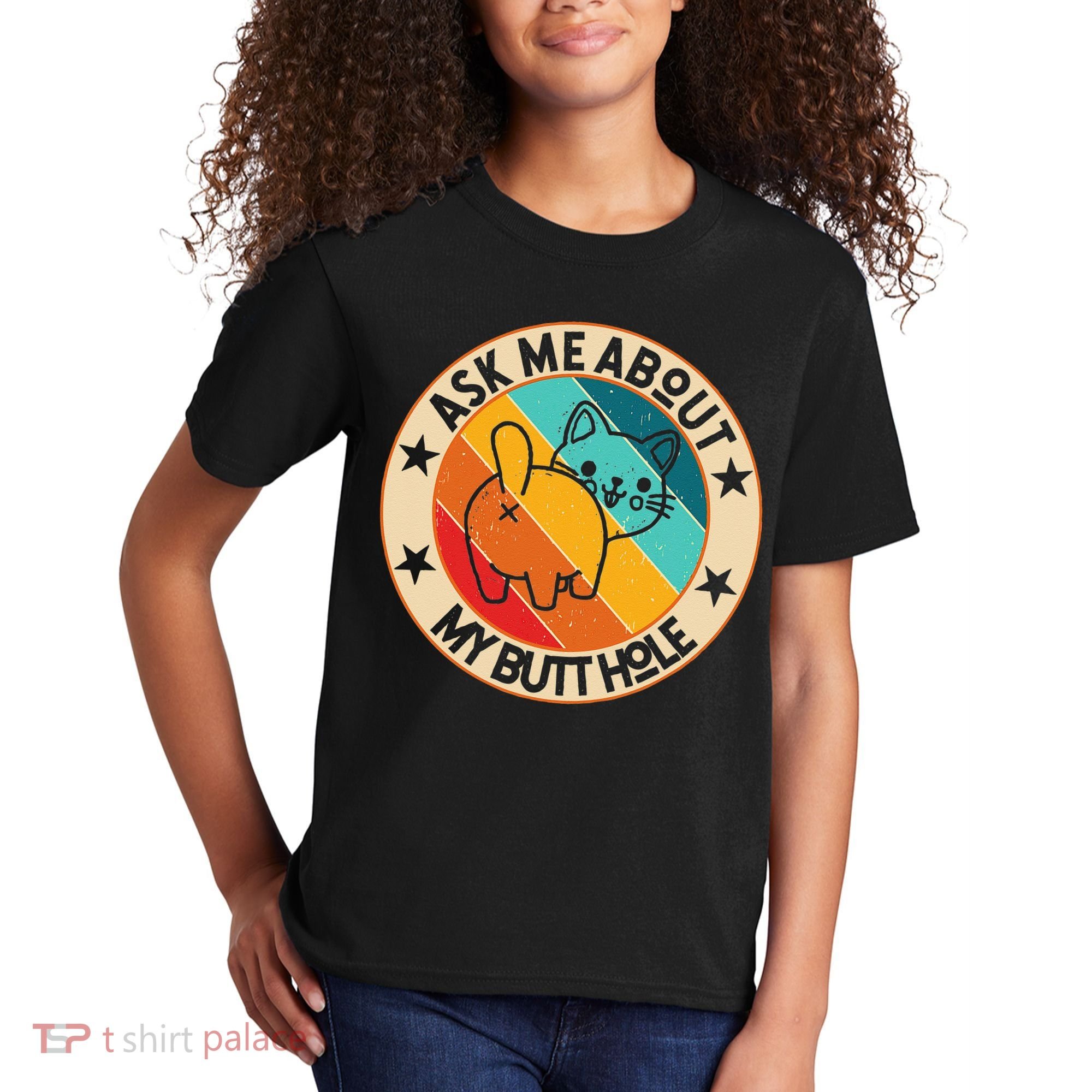 Funny Cat Kitten Ask Me About My BUTTHOLE Animal Butt Kids T-Shirt