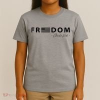 FREEDOM Charlie Kirk T-Shirt thumb 4