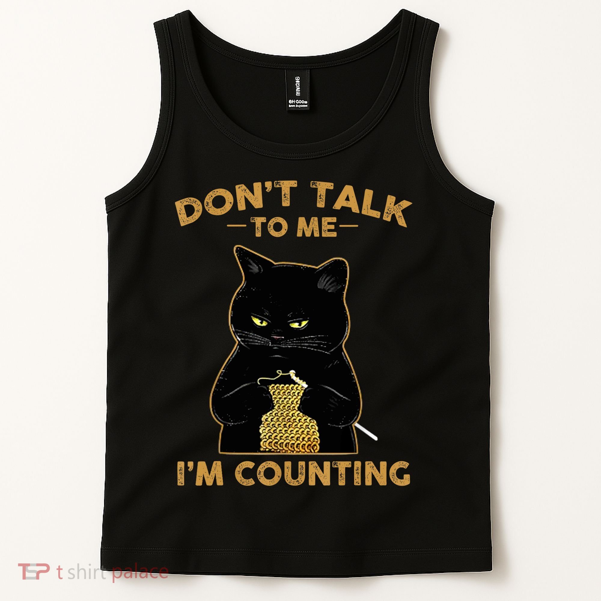 Funny Cat Knits Don't Talk To Me I'm Counting Knitting T 1 Tank Top