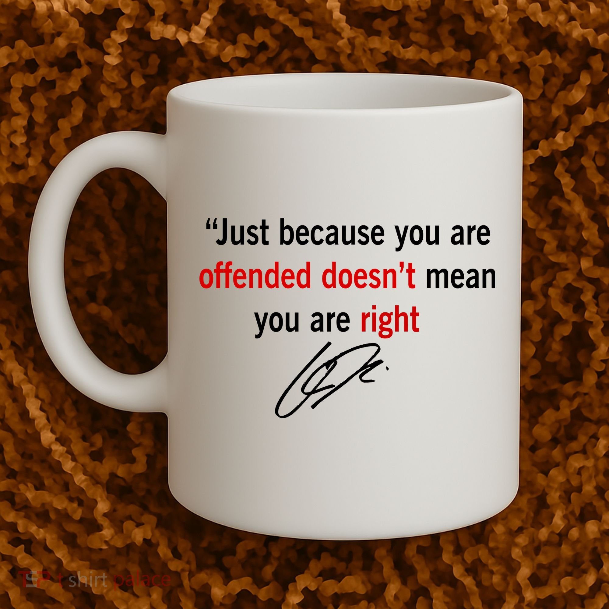 Freedom Charlie Kirk Quote Offended Does't Mean Your Right Coffee Mug