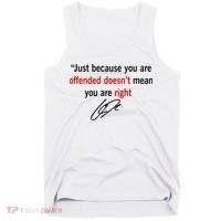 Freedom Charlie Kirk Quote Offended Does't Mean Your Right Tank Top thumb 0