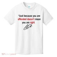 Freedom Charlie Kirk Quote Offended Does't Mean Your Right Kids T-Shirt thumb 0