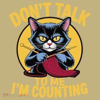 Funny Cat Knits Lover Dont Talk To Me Im Counting Knitting Button thumb 1