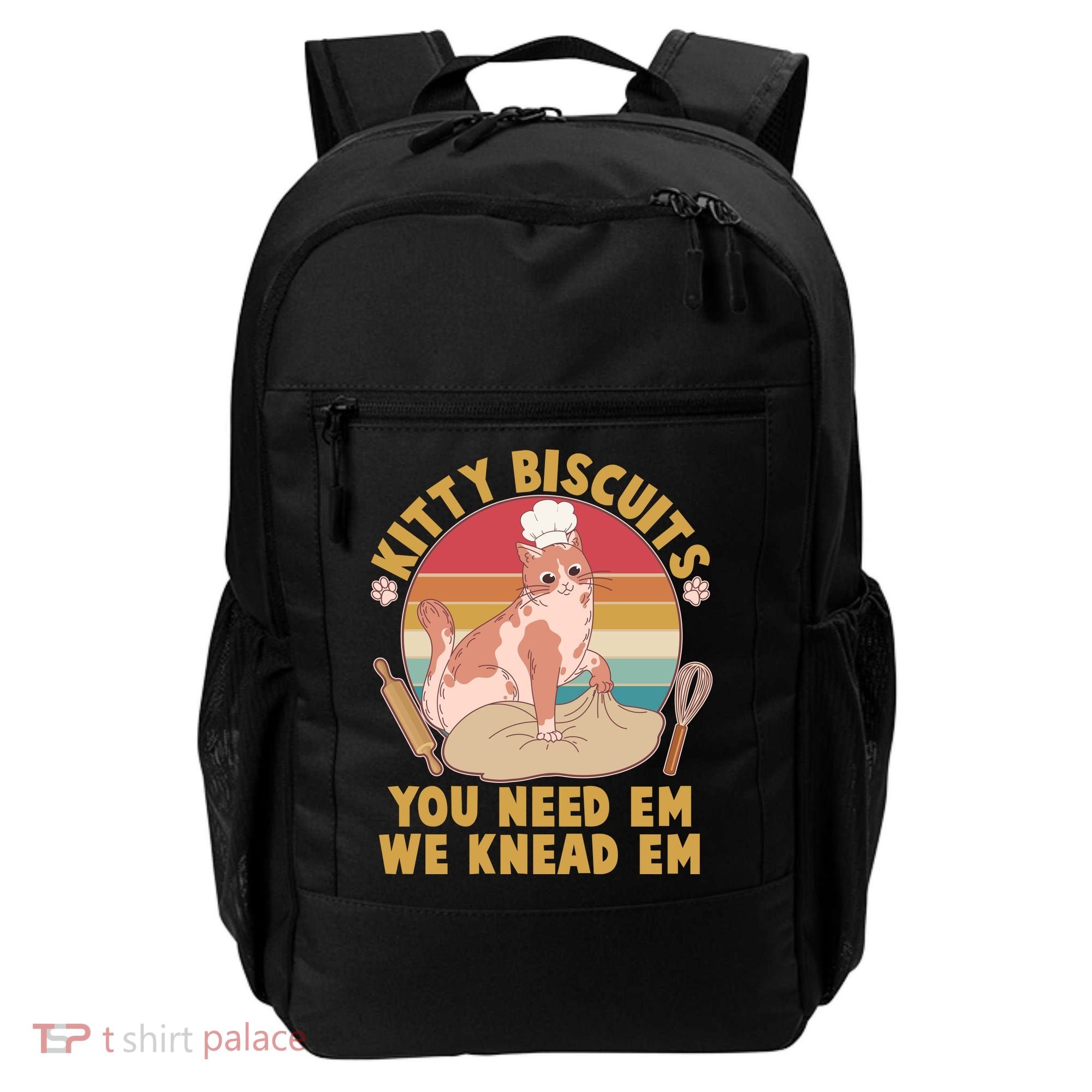 Funny Cute Kitty Biscuits You Need Em We Knead Em Backpack
