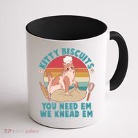 Funny Cute Kitty Biscuits You Need Em We Knead Em Coffee Mug thumb 1