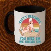 Funny Cute Kitty Biscuits You Need Em We Knead Em Coffee Mug thumb 2