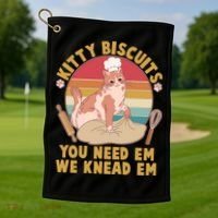 Funny Cute Kitty Biscuits You Need Em We Knead Em Golf Towel thumb 1