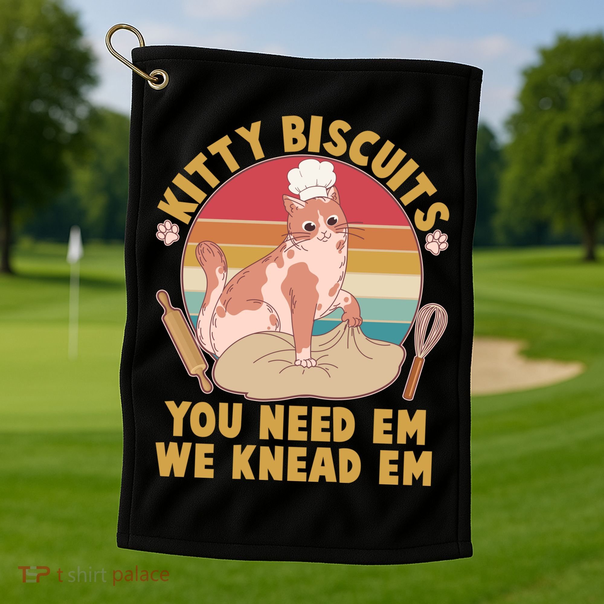Funny Cute Kitty Biscuits You Need Em We Knead Em Golf Towel