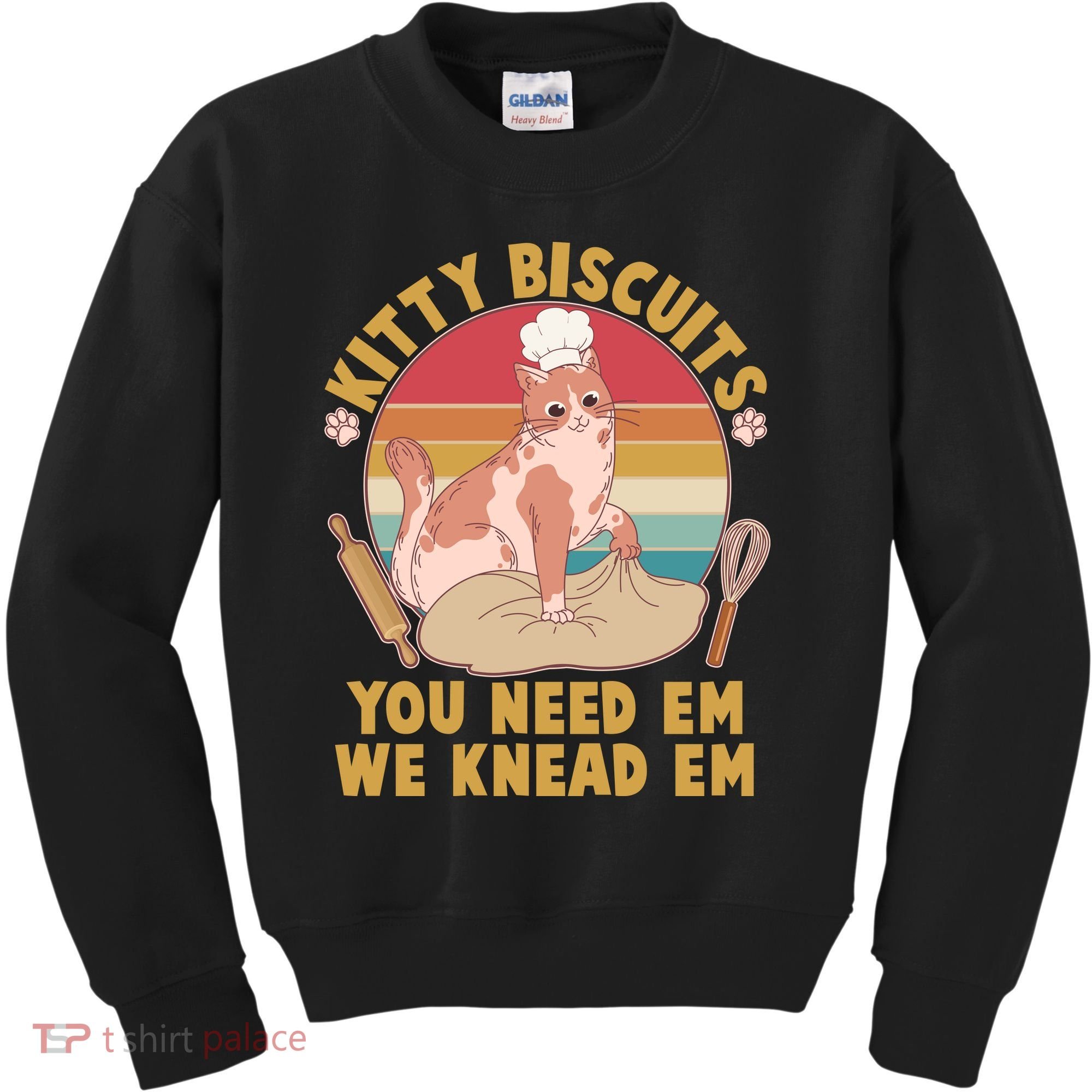 Funny Cute Kitty Biscuits You Need Em We Knead Em Kids Sweatshirt