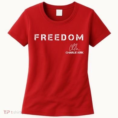 Freedom Charlie Kirk Signature Women's T-Shirt
