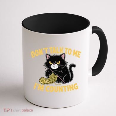 Funny Cat Knits Lover Dont Talk To Me Im Counting Knitting Coffee Mug back