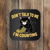 Funny Cat Knits Lover Dont Talk To Me Im Counting Knitting Coaster thumb 0