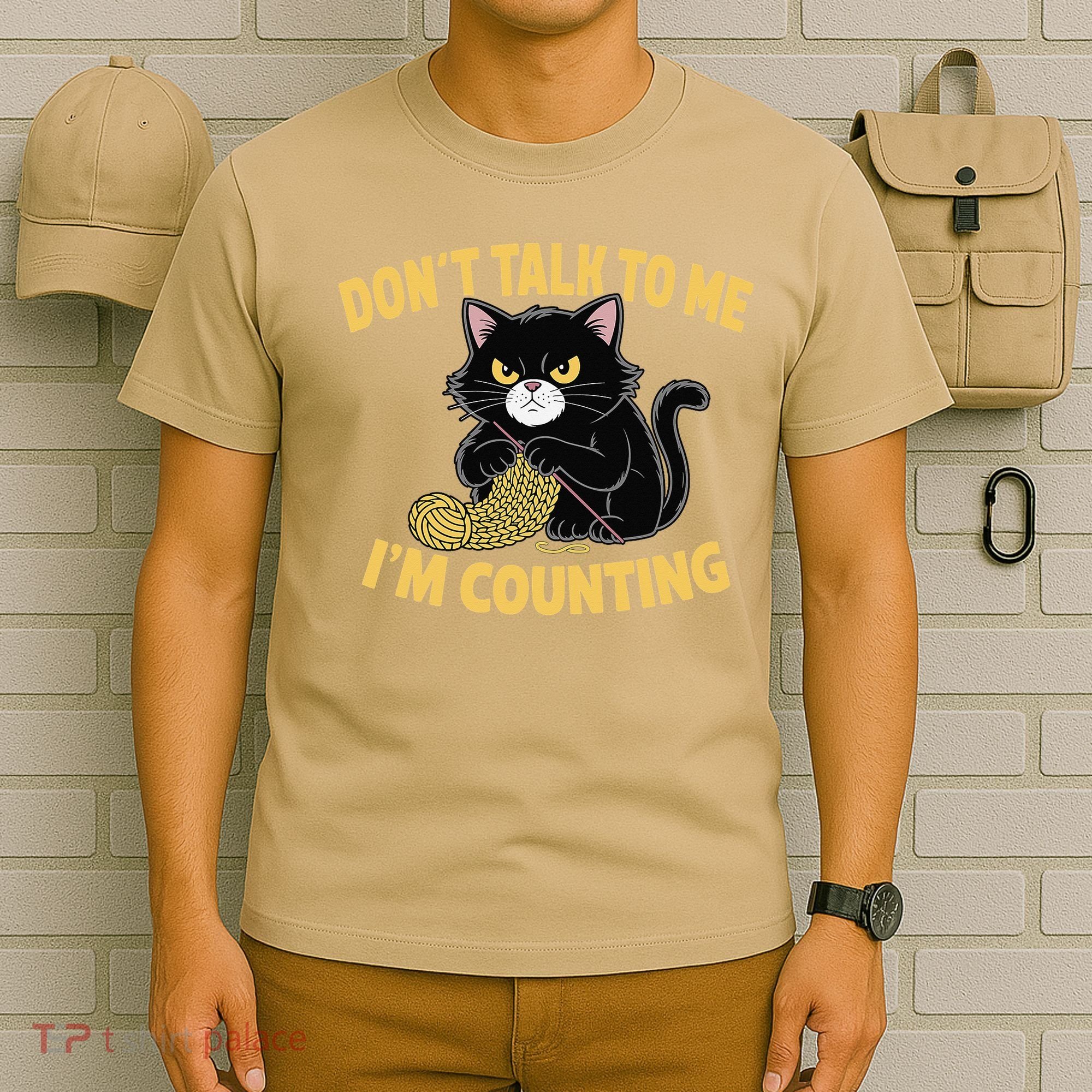 Funny Cat Knits Lover Dont Talk To Me Im Counting Knitting T-Shirt