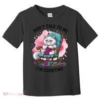 Funny Cat Knits Lover Dont Talk To Me Im Counting Knitting Toddler T-Shirt thumb 0