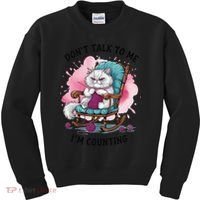Funny Cat Knits Lover Dont Talk To Me Im Counting Knitting Kids Sweatshirt thumb 0