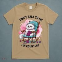 Funny Cat Knits Lover Dont Talk To Me Im Counting Knitting T-Shirt thumb 5
