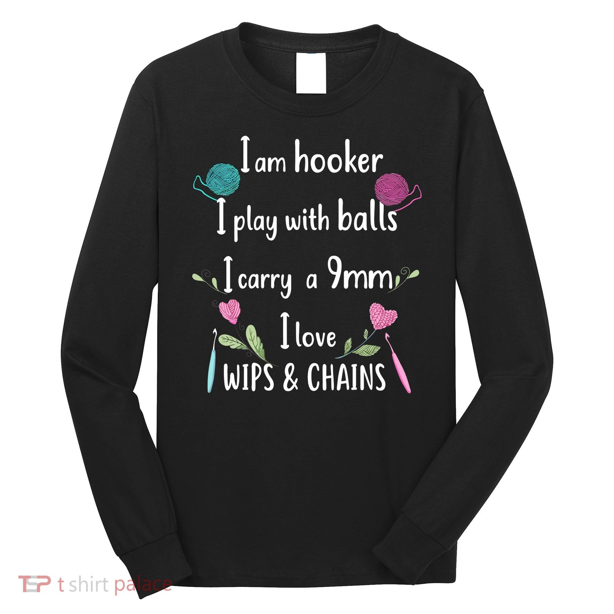 Funny Crochet Knitting I’M A Hooker Funny Crochet Long Sleeve Shirt