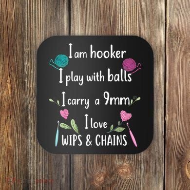 Funny Crochet Knitting I’M A Hooker Funny Crochet Coaster