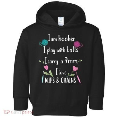 Funny Crochet Knitting I’M A Hooker Funny Crochet Toddler Hoodie